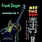 oFF tHE tOP: standards 1 from Frank Singer